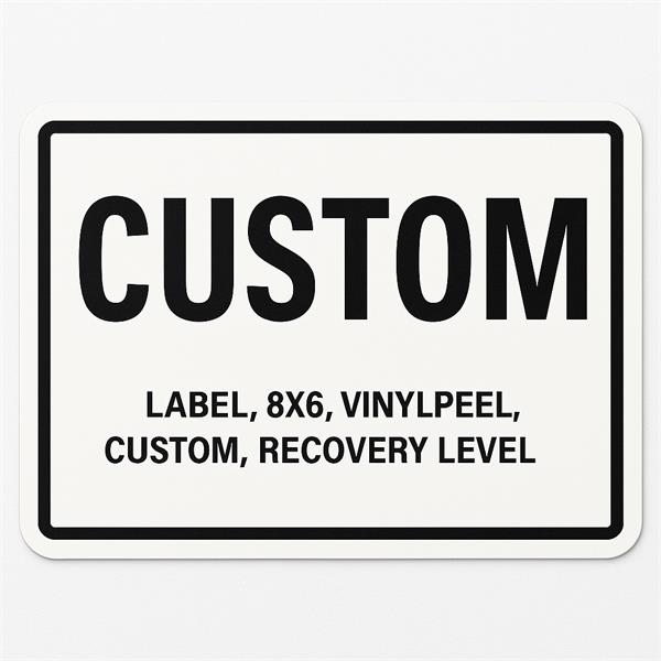 Z-L-S-0806-PO-ALAS-RL - LABEL 8X6 VINYLPEEL CUSTOM RECOVERY LVL